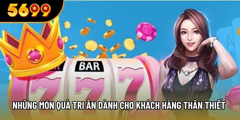 Những món quà tri ân dành cho khách hàng thân thiết 