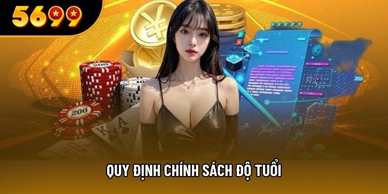 Quy định chính sách độ tuổi